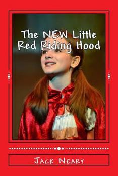 Paperback The NEW Little Red Riding Hood: This is not your Grandma's Little Red Book