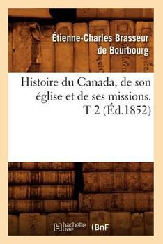 Histoire Du Canada, Tome Second
