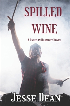Paperback Spilled Wine: Pages in Harmony Book
