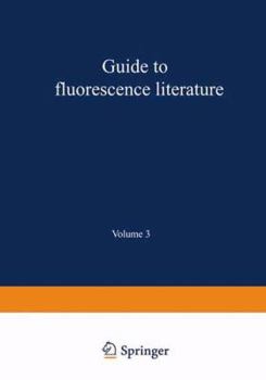 Paperback Guide to Fluorescence Literature: Volume 3 Book