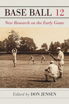 Paperback Base Ball 12: New Research on the Early Game Book