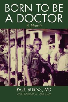 Hardcover Born to Be a Doctor: A Memoir Book