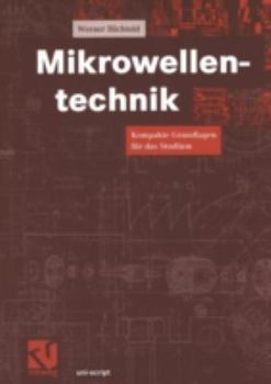 Paperback Mikrowellentechnik: Kompakte Grundlagen Für Das Studium [German] Book
