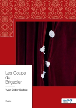 Paperback Les Coups du Brigadier [French] Book