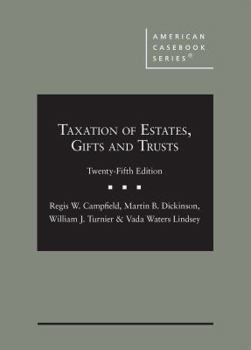 Hardcover Taxation of Estates, Gifts and Trusts (American Casebook Series) Book