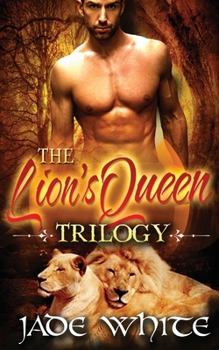 The Lion's Queen Trilogy - Book  of the Becoming The Lion's Queen