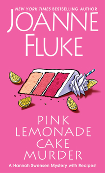 Mass Market Paperback Pink Lemonade Cake Murder: A Delightful & Irresistible Culinary Cozy Mystery with Recipes Book