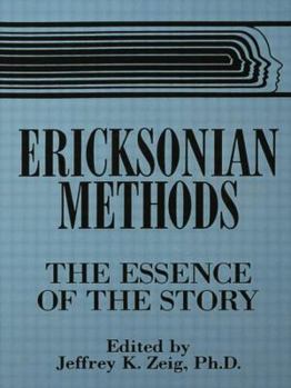 Paperback Ericksonian Methods: The Essence Of The Story Book