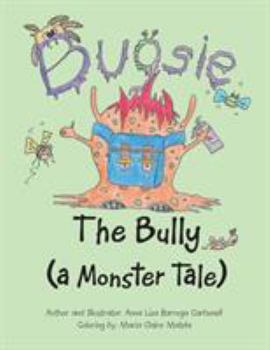 Paperback Bugsie the Bully: A Monster Tale Book
