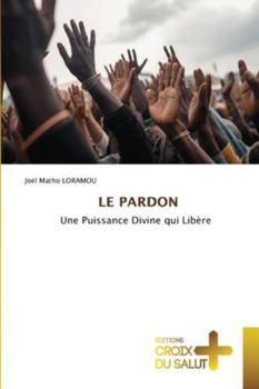 Paperback Le Pardon [French] Book