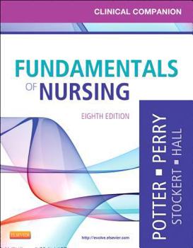 Paperback Clinical Companion for Fundamentals of Nursing: Just the Facts Book