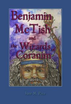 Paperback Benjamin McTish and The Wizards of Coranim (The Benjamin McTish Series) Book