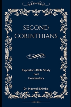 Paperback Second Corinthians: The Expositor's Bible Study and Commentary Book