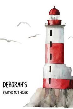 Deborah's Prayer Notebook: Praise the Lord and forget not what He has done for me