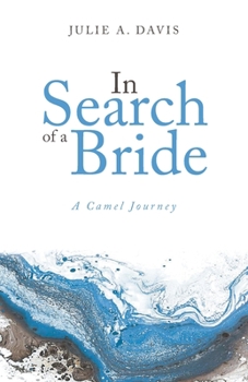 Paperback In Search of a Bride: A Camel Journey Book