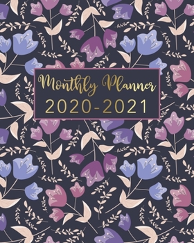 2020-2021 Monthly Planner: Floral and Gold Lettering Design - Two Year Monthly Planner from January 2020 to December 2021 Calendar - 24 Months with US Holidays - 2 Year Schedule and Organizer
