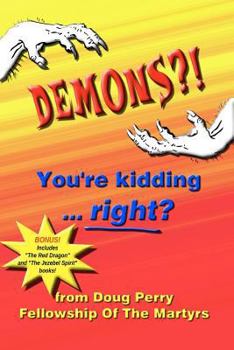 Paperback DEMONS?! You're kidding ... right? Book
