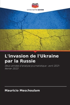 Paperback L'invasion de l'Ukraine par la Russie [French] Book