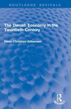 Paperback The Danish Economy in the Twentieth Century Book