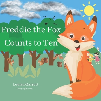 Paperback Freddie the Fox Counts to Ten: Help your child learn to write and count numbers from 1 to 10 Book
