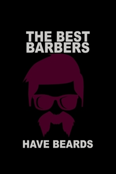 Paperback The Best Barbers Have Beards: 110 Game Sheets - 660 Tic-Tac-Toe Blank Games - Soft Cover Book For Kids For Traveling & Summer Vacations - Mini Game Book