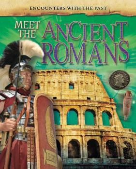 Meet the Ancient Romans - Book  of the Encounters with the Past