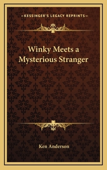 Winky Meets the Mysterious Stranger - Book  of the Winky