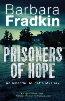 Paperback Prisoners of Hope: An Amanda Doucette Mystery Book