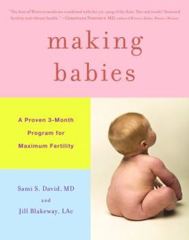 Hardcover Making Babies: A Proven 3-Month Program for Maximum Fertility Book