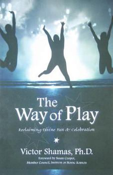 Paperback The Way of Play: Reclaiming Divine Fun & Celebration Book