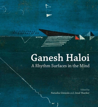 Hardcover Ganesh Haloi: A Rhythm Surfaces in the Mind Book
