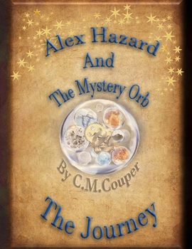 Alex And The Mystery Orb: picture book (Alexander Hazard)