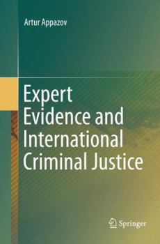 Paperback Expert Evidence and International Criminal Justice Book