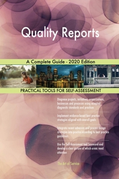 Paperback Quality Reports A Complete Guide - 2020 Edition Book