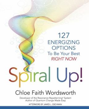 Paperback Spiral Up!: 127 Energizing Options to be your best right now Book