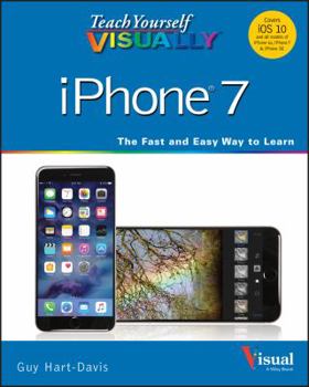 Paperback Teach Yourself Visually iPhone 7: Covers IOS 10 and All Models of iPhone 6s, iPhone 7, and iPhone Se Book
