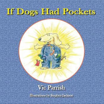 Paperback If Dogs Had Pockets Book