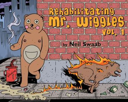 Paperback Rehabilitating Mr. Wiggles: Vol. 1 Book