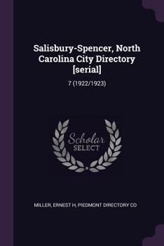 Paperback Salisbury-Spencer, North Carolina City Directory [serial]: 7 (1922/1923) Book
