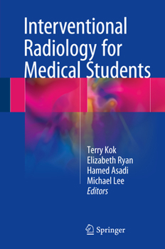 Hardcover Interventional Radiology for Medical Students Book