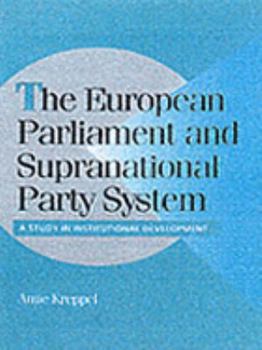 Hardcover The European Parliament and Supranational Party System Book