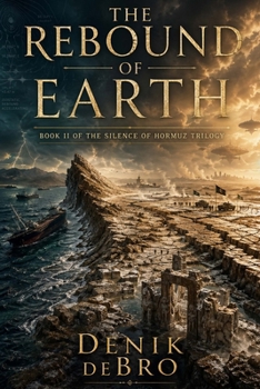 The Silence of Hormuz II: The Rebound of Earth