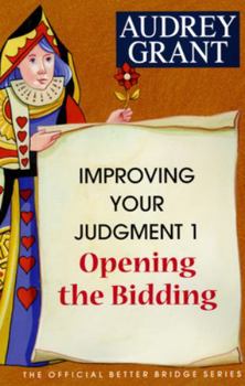Paperback Improving Your Judgment 1: Opening the Bidding Book
