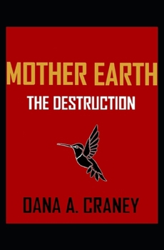 Paperback Mother Earth the Destruction Book