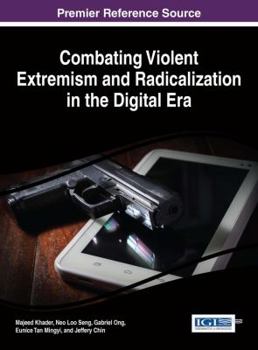 Hardcover Combating Violent Extremism and Radicalization in the Digital Era Book