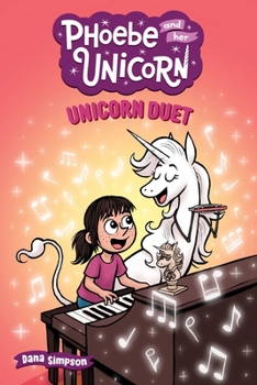 Unicorn Duet (Volume 25) (Phoebe and Her Unicorn)