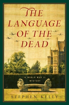 Paperback The Language of the Dead: A World War II Mystery Book