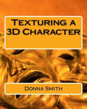Paperback Texturing a 3D Character Book