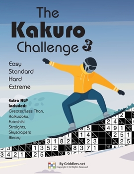 Paperback The Kakuro Challenge: Easy, Standard, Hard, Extreme Kakuro Puzzles Book