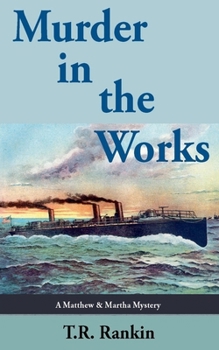 Murder in the Works (Matthew and Martha Mysteries)